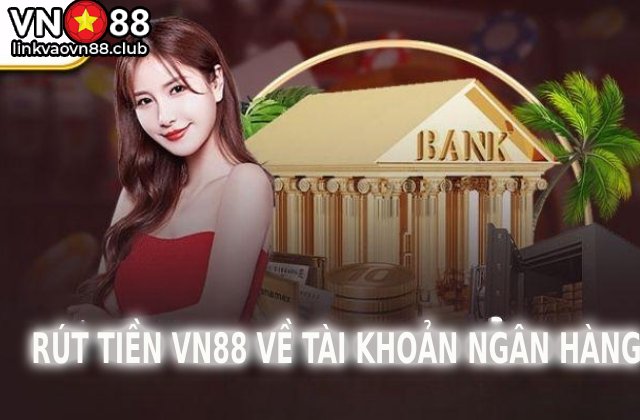 Hướng Dẫn Rút Tiền Nhanh Chóng, Đơn Giản Tại nhà cái VN88 3 rut-tien-vn88-3