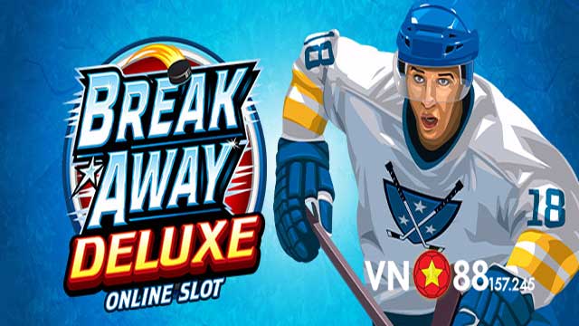 Chinh Phục Break Away Deluxe VN88 - Cách Chơi Và Mẹo Vàng Thắng Lớn 5 Giới thiệu về Break away Deluxe
