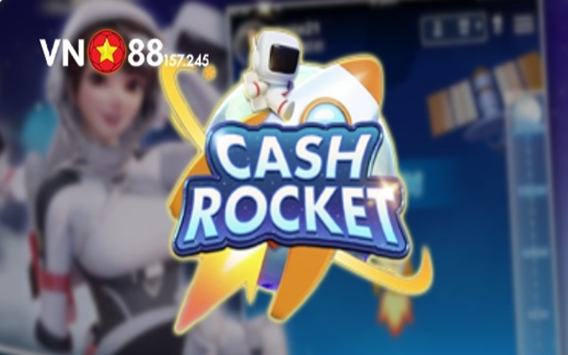 Cash-Rocket-vn88
