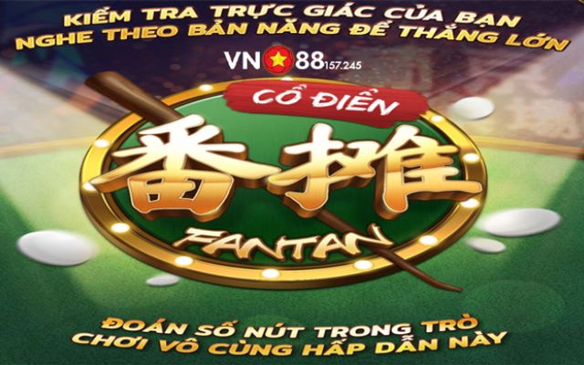 Chia Sẻ Kinh Nghiệm Chơi Classic Fantan - Tựa Game 3D Siêu Hấp Dẫn Tại VN88 6 Classic Fantan là gì?