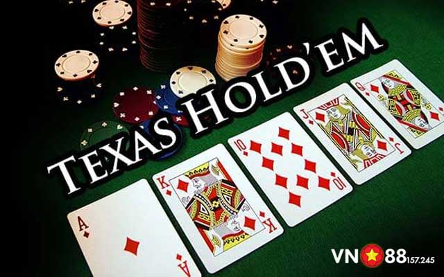 Khám Phá 10 Biến Thể Game Poker Đỉnh Cao - Đẳng Cấp Dành Cho Bet Thủ 5 Texas Hold'em biến thể game Poker phổ biến nhất tại VN88 144