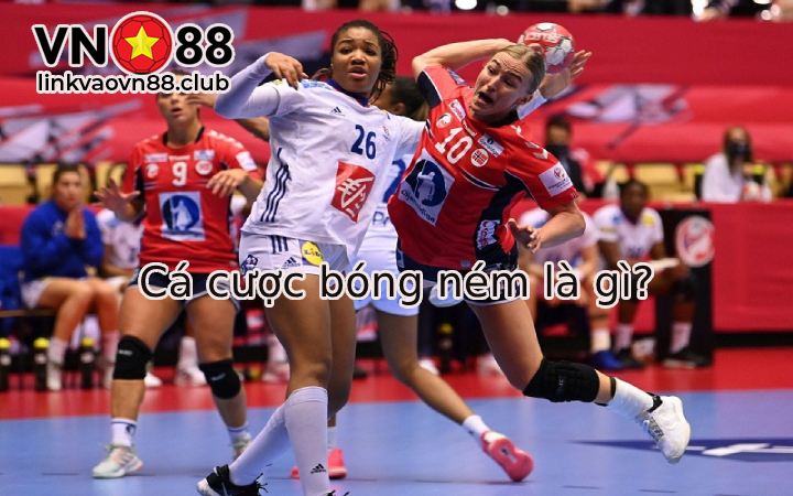 Cách Chơi Cá Cược Bóng Ném: Mẹo Đặt Cược Chuẩn Xác Từ Cao Thủ VN88 6 Cá cược bóng ném là gì?