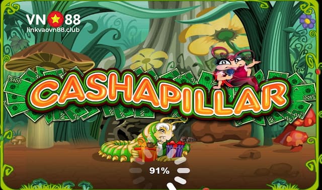 Cashapillar Slot VN88 - Hướng Dẫn Cách Chơi Giúp Tăng Tỷ Lệ Thắng Lớn 6 Giới thiệu Cashapillar Slot