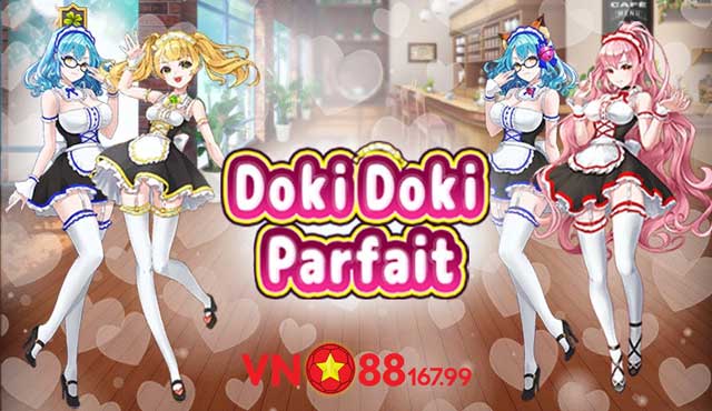 Doki Doki Parfait VN88 - Chia Sẻ Cách Chơi Slot Game Quay Là Thắng 5 Giới thiệu về Doki Doki Parfait