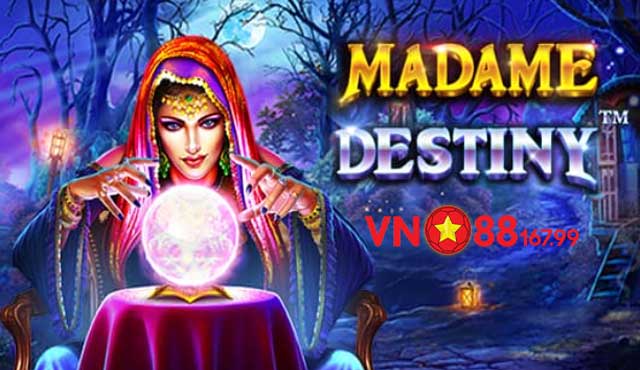 Madame Destiny - Tựa Game Nổ Hũ Đầy Hấp Dẫn Cho Anh Em Tại VN88 5 Slot Madame Destiny VN88