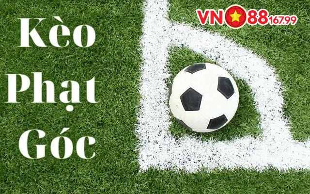 Kèo Phạt Góc Là Gì? Hướng Dẫn Chi Tiết Cách Chơi Kèo Tại VN88