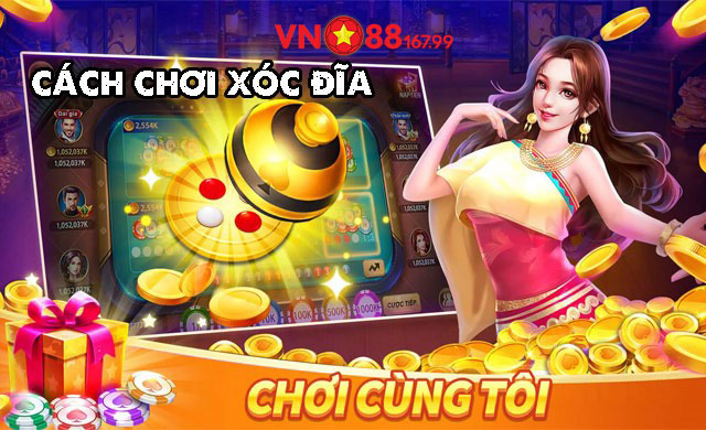 Xóc Dĩa VN88: Cách Chơi Xóc Đĩa Đổi Thưởng Cơ Bản Cho Người Mới