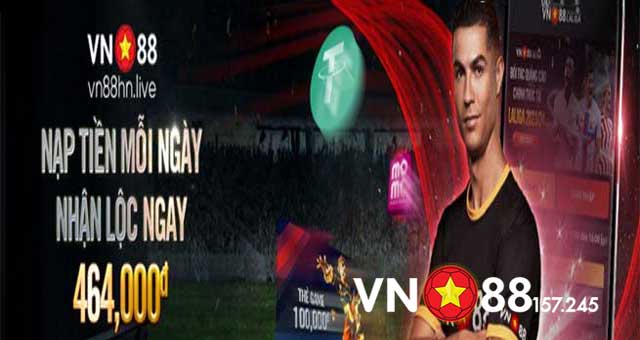 Nạp Tiền Mỗi Ngày Nhận Ngay 464,000đ – Khuyến Mãi Độc Quyền Tại VN88