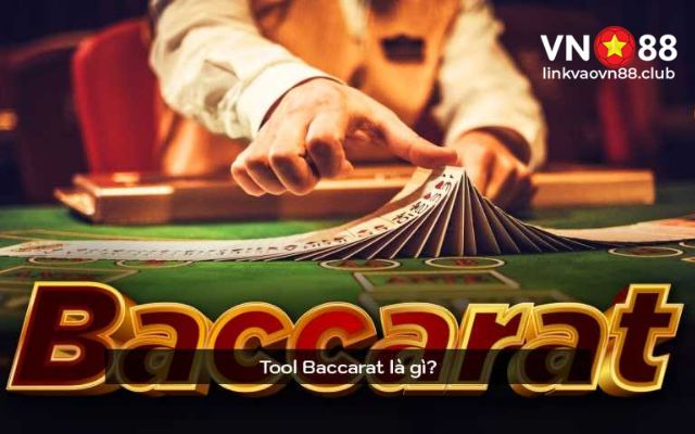 Tool Baccarat Là Gì? Tìm Hiểu Về Phần Mềm Dự Đoán Baccarat 5 Tool Baccarat là gì?