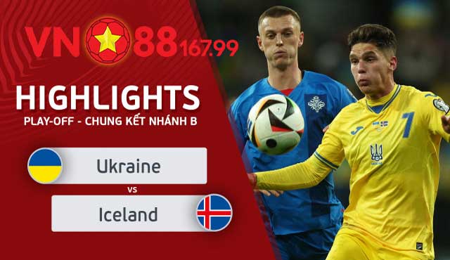 Euro 2024 Vòng Loại Play-Off: Cạnh Tranh 3 Vé Cuối Tham Gia Euro 2024 6 Ukraine xuất sắc giành vé vào VCK Euro 2024