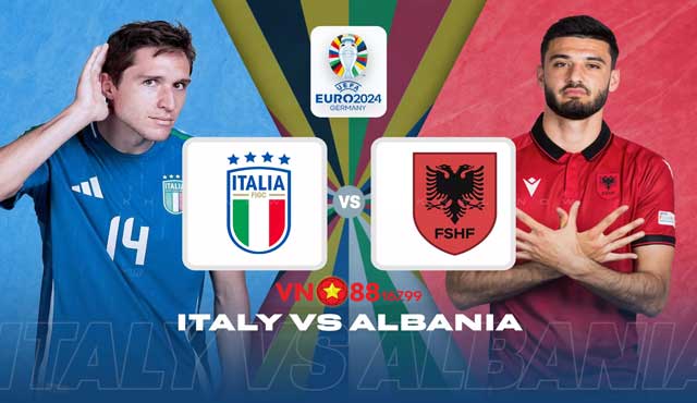 Nhận Định Trận Italy vs Albania (2h00, 16/6) Bảng B - Euro 2024 Tại VN88 144 7 Nhận định trận đấu bảng B - Euro 2024 đội Italy vs Albania