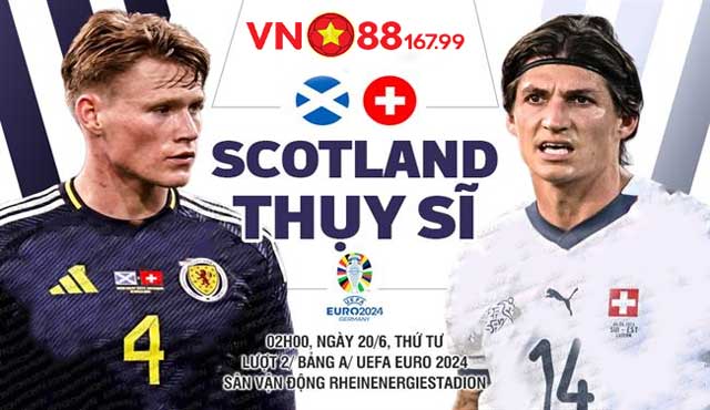 Scotland vs Thụy Sĩ